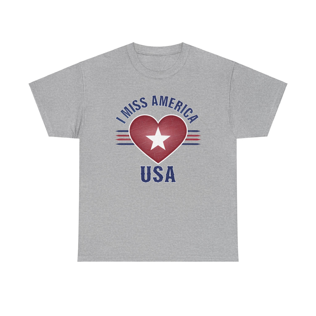"I Miss America" Heart Unisex Heavy Cotton Tee