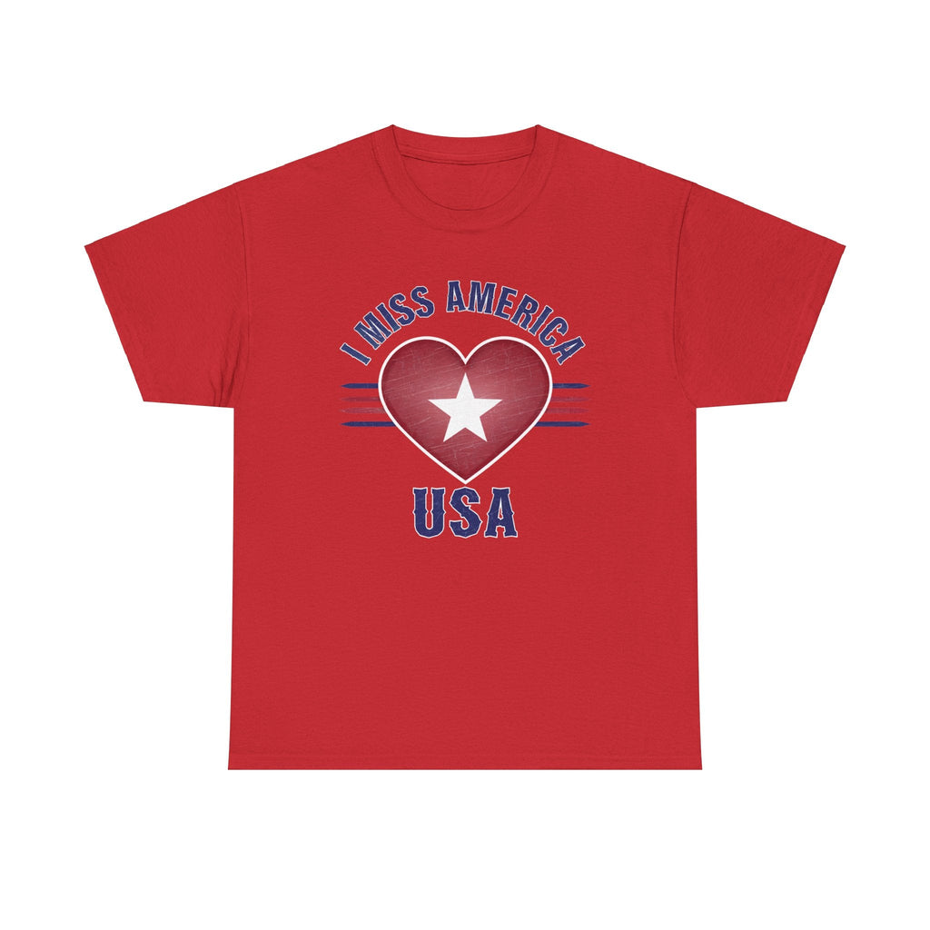 "I Miss America" Heart Unisex Heavy Cotton Tee