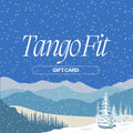 Tango Fit Gift Card