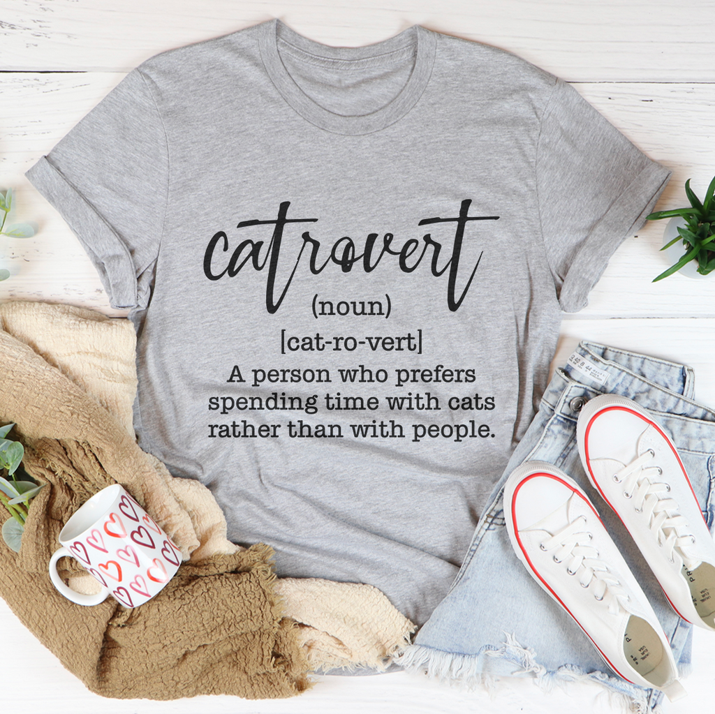 Catrovert A Person Who Prefers Spending Time Tee