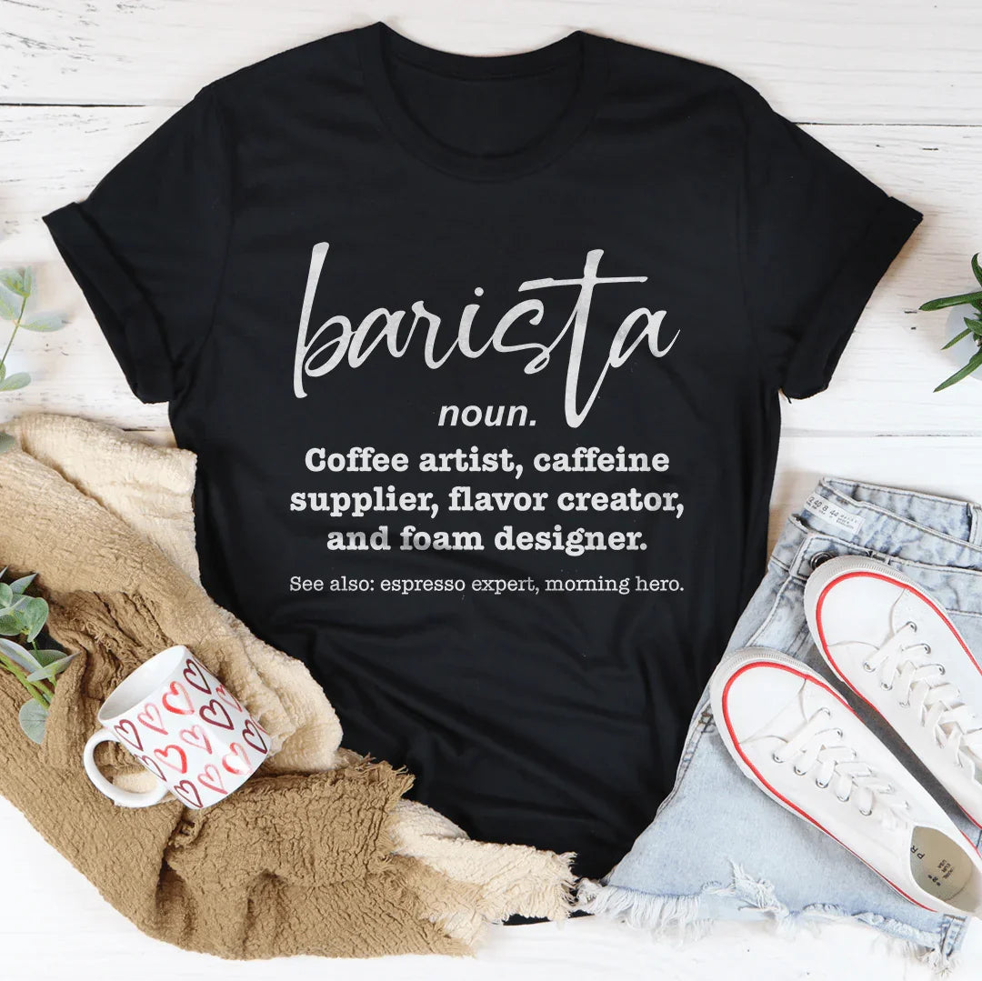 Barista  Coffee Artist Caffeine Supplier Tee