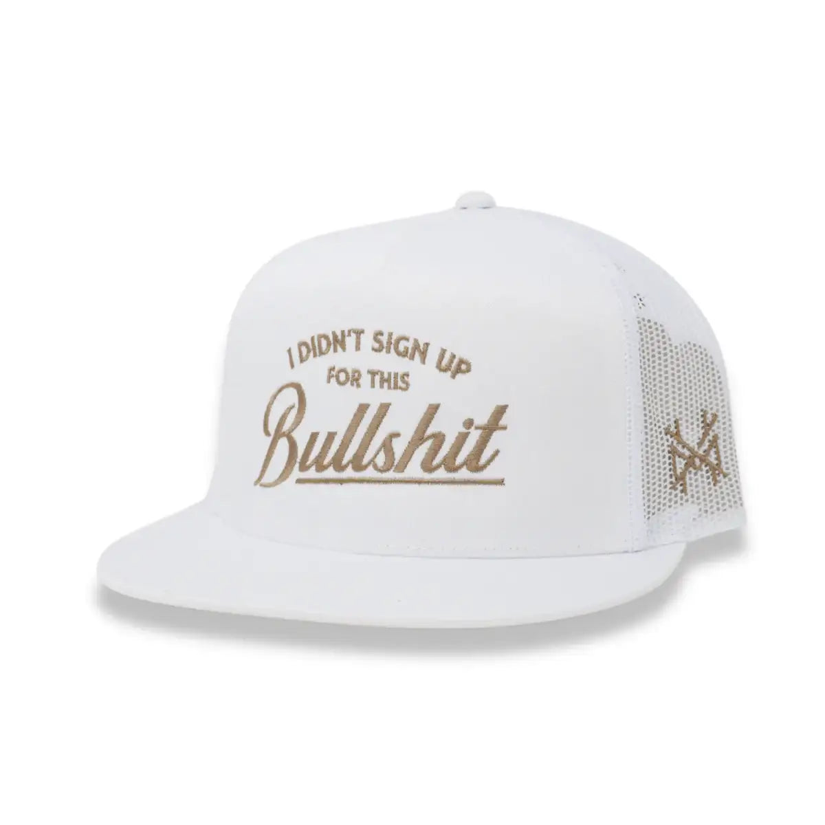 I Didn't Sign Up For This Bullshit Snapback Hat