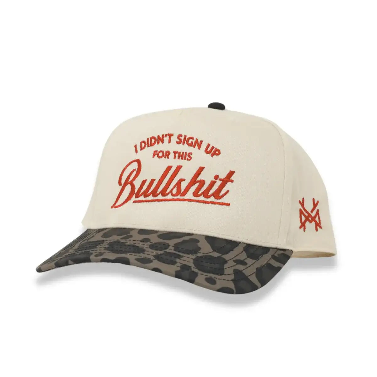 I Didn't Sign Up For This Bullshit Snapback Hat