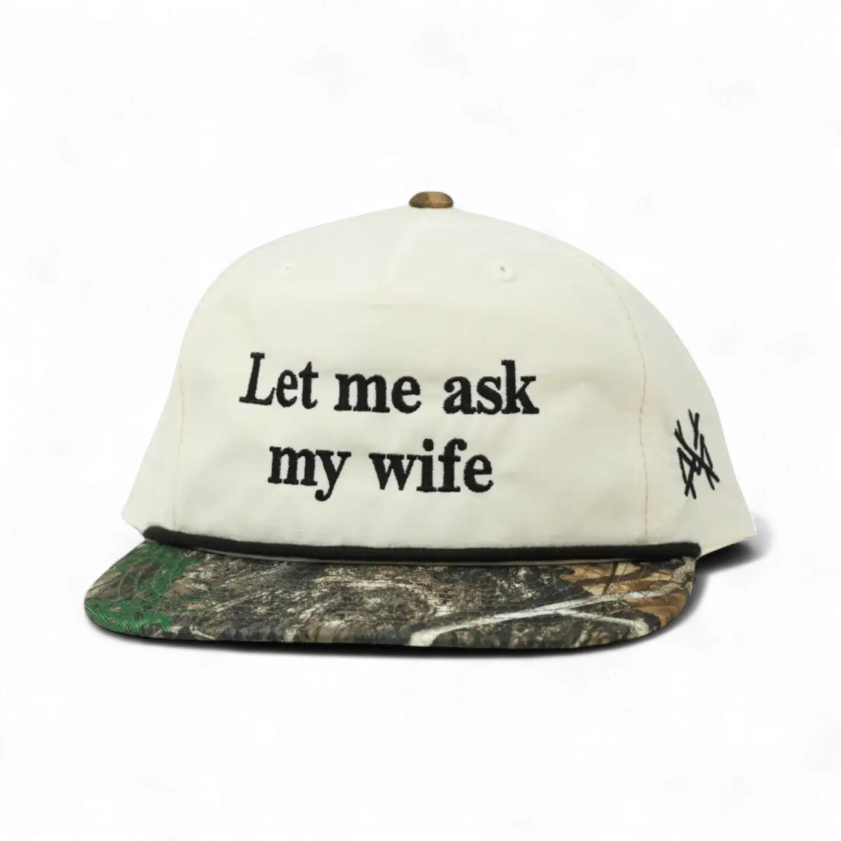 Let Me Ask My Wife Snapback Hat