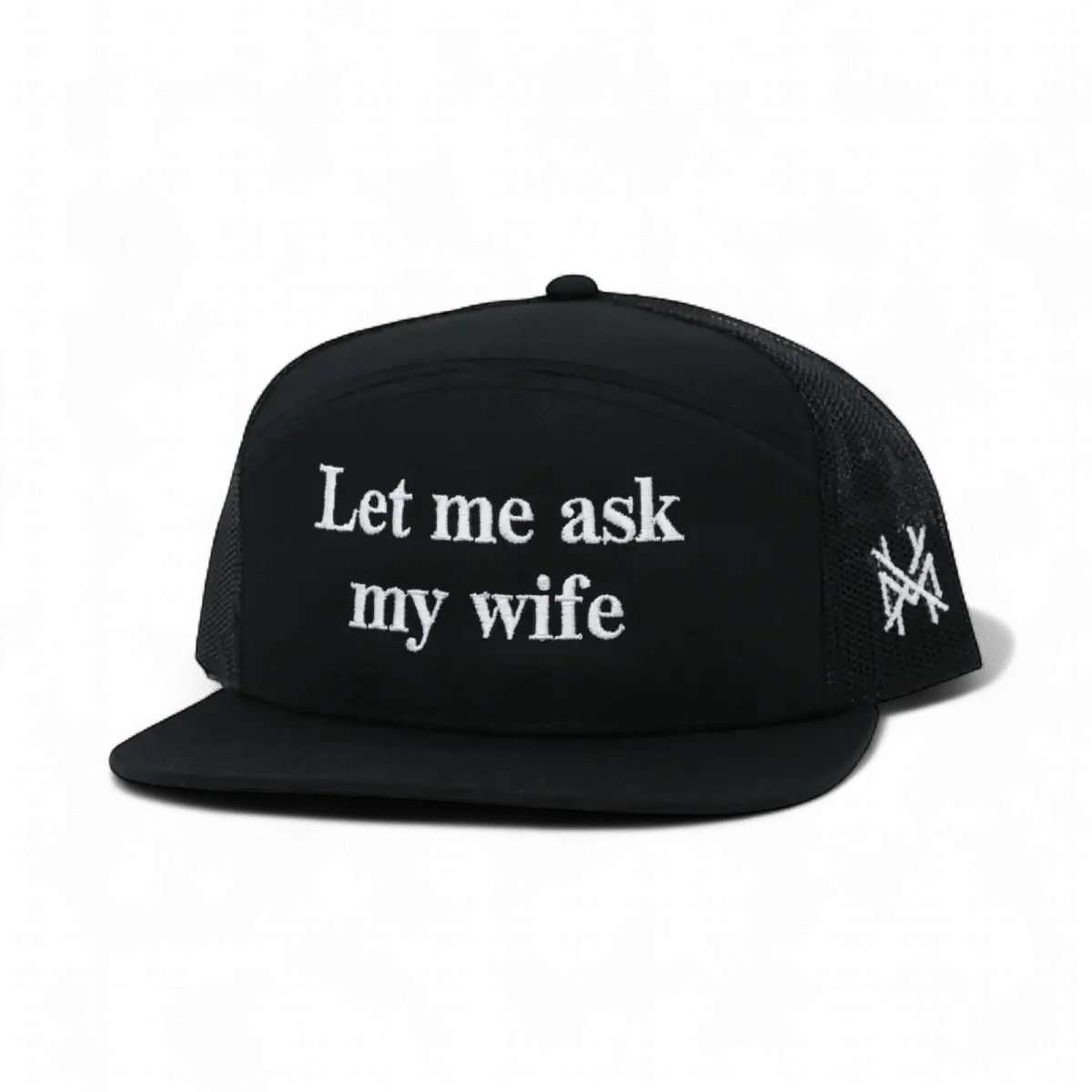 Let Me Ask My Wife Snapback Hat